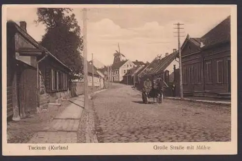 Ansichtskarte Lettland Tuckum Kurland Große Straße mit Mühle Feldpost Stettin