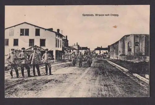 Ansichtskarte Feldpost Varennes Frankreich Strasse n. Cheppy Soldaten n.