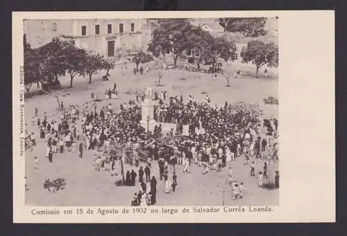 Ansichtkarte Afrika Angola Portugal Kolonien Loanda Hauptstadt DenkmalEinweihung