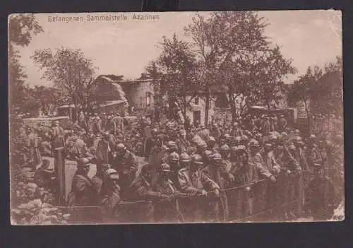 Ansichtskarte Azannes Frankreich Gefangenen Sammelstelle 1. Weltkrieg Feldpost