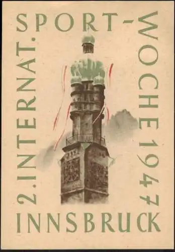 Ansichtskarte Österreich 2. INT. SPORTWOCHE INNSBRUCK + sehr schöner SST 1947