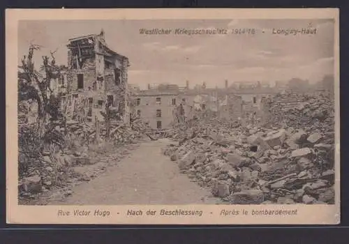 Ansichtskarte Longwy Haut Frankreich Kriegsschauplatz 1. Weltkrieg Rue Victor