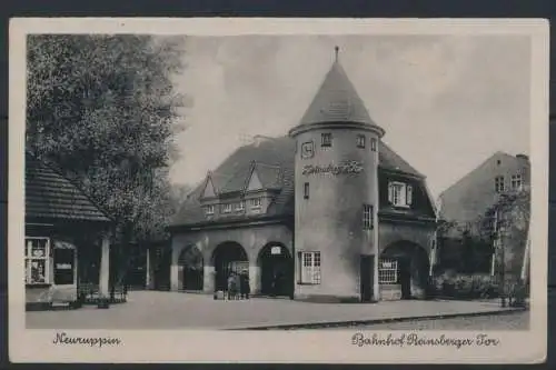 Ansichtskarte Neuruppin Bahnhof Reinsberger Tor Brandenburg