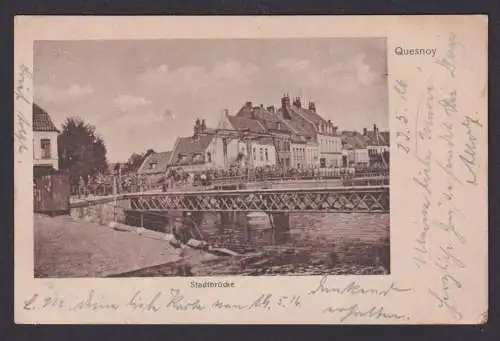 Ansichtskarte Quesnoy Frankreich Feldpost Stadtbrücke Deule Fluss Oldenburg