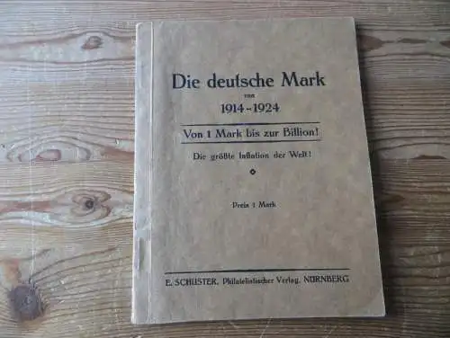 Literatur Deutsches Reich Infla Die deutsche Mark 1914-1924 Mark zu Billion die