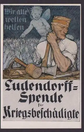 Ansichtskarte Militaria Ludendorff Spende für Kriegsbeschädigte Wir alle wollen