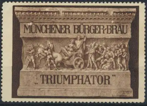 Vignette Reklame Jugendstil Künstler Bürger Bräu München Triumphator Bier Alkoho