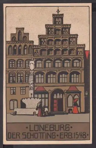 Steindruck Ansichtskarte Lüneburg Niedersachsen Der Schütting erb. 1548