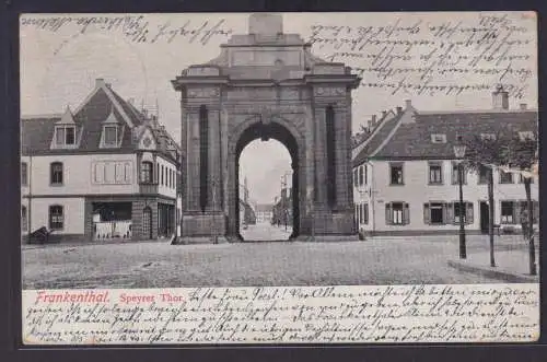 Ansichtkarte Frankenthal Speyer Thor Rheinland Pfalz nach Neustadt a.d.Hdt.