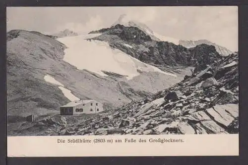 Ansichtskarte Großglockner Österreich Stüdlhütte