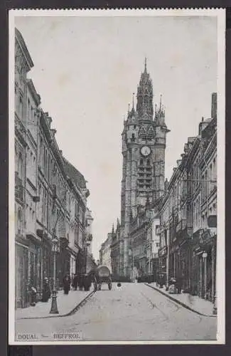 Ansichtskarte Douai Frankreich Beffroi Glockenturm 1915