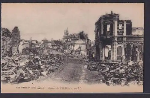 Ansichtskarte Chauny Kriegsschauplatz I.Weltkrieg Frankreich Strasse Zerstörte