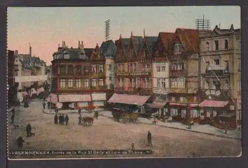 Ansichtskarte Valenciennes Frankreich Rue St Gery et coin de Place