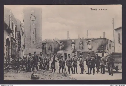 Ansichtskarte Feldpost Jarny Frankreich Kirche Zerstörte Häuser Soldaten