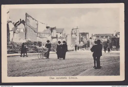 Löwen Belgien Feldpost Ansichtskarte Zerstörte Stadt im I. Weltkrieg