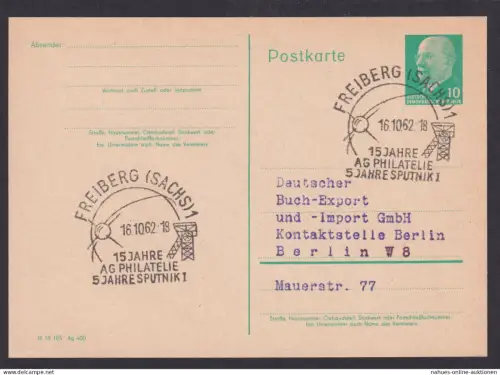 Ganzsache DDR. Freiberg Sachsen SST 15 J. AG Philatelie 5 J. Sputnik 1 Berlin