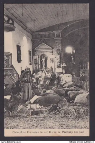 Ansichtskarte Varvinay b. Toul Frankreich Militaria Obdachlose Franzosen in der