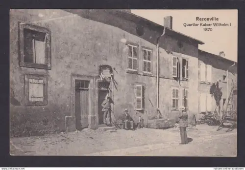 Ansichtskarte Rezonville Frankreich Quartier von Kaiser Wilhelm I. 1870 Feldpost