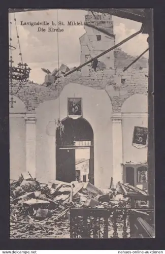 Ansichtskarte Feldpost Lavigneville b. St. Mihiel Frankreich Zerstörte Kirche