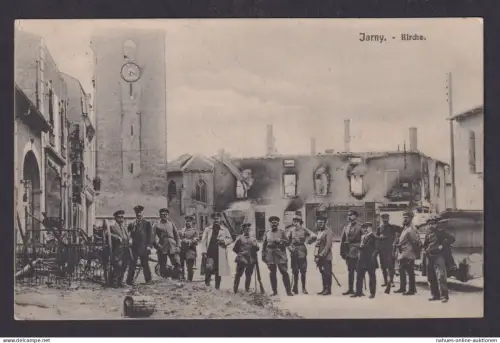 Ansichtskarte Feldpost Jarny Frankreich Kirche Zerstörte Häuser Soldaten