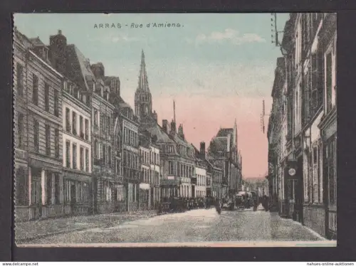 Ansichtskarte Arras Frankreich Rue d Amiens Feldpost 1916 Schaftlding Bayern