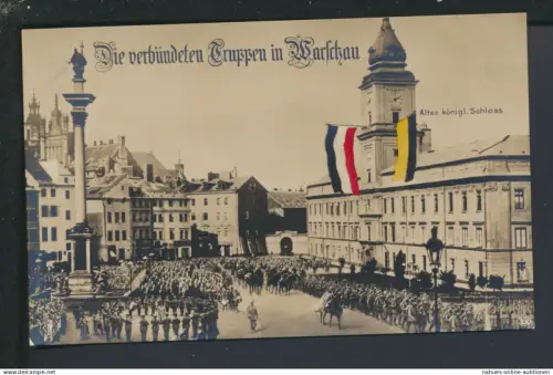 Militaria Ansichtskarte Krieg Die verbündeten Truppen in Warschau Polen