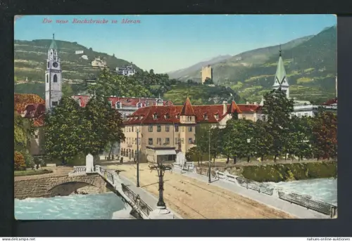 Ansichtskarte Meran Südtirol Italien Die neue Reichsbrücke