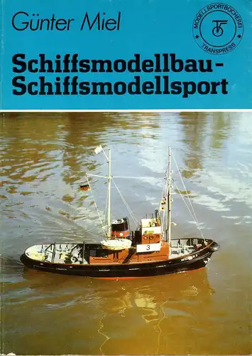 Buch: "Schiffsmodellbau - Schiffsmodellsport", 1990, neuwertig