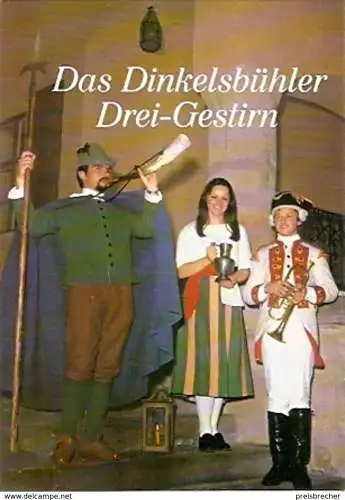 Ansichtskarte Deutschland - Bayern - Dinkelsbühl - Das Dinkelsbühler Drei-Gestirn (1029)