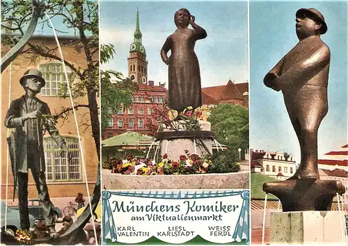 Ansichtskarte Deutschland - München / Münchens Komiker am Viktualienmarkt - Karl Valentin - Liesl Karlstadt - Weiss Ferdl (1589)