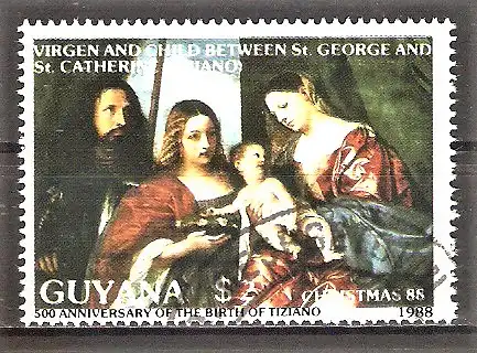 Briefmarke Guyana Mi.Nr. 2410 o 500. Geburtstag von Tizian 1988 / Maria mit Kind zwischen hl. Georg und hl. Katharina