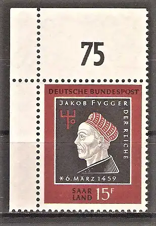 Briefmarke Saar Mi.Nr. 445 ** Bogenecke oben links - 500. Geburtstag von Jakob Fugger 1959