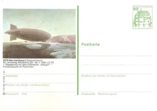 Bildpostkarte 6078 Neu-Isenburg 4 (Zeppelinheim) von 1981 / Zeppelin LZ 127 & Eisbrecher "Malygin" (bpk12)