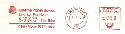 Freistempel Karlsruhe- Adrema Pitney Bowes / Elektrisch Frankieren schon für das 10-Briefe-am-Tag-Büro / Modell 6337 (#2786)