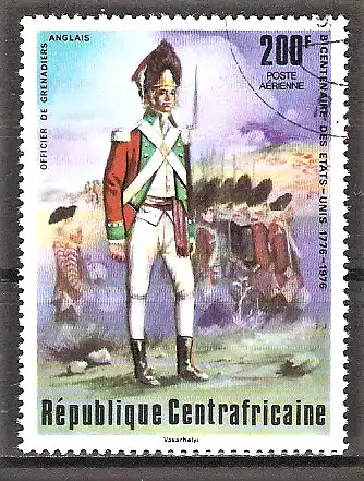 Briefmarke Zentralafrikanische Republik Mi.Nr. 410 o 200 Jahre Unabhängigkeit der USA 1976 / Offizier der englischen Grenadiere