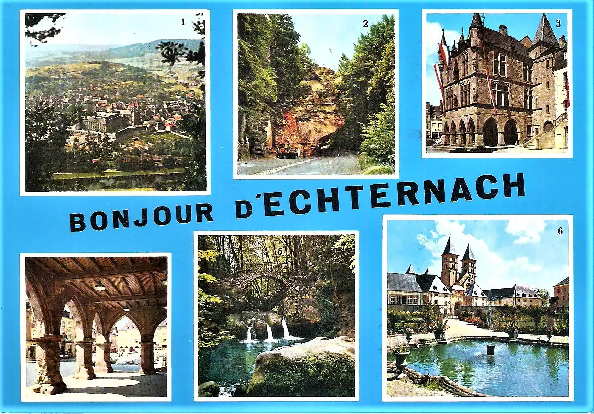 Ansichtskarte Luxemburg - Echternach / Panorama, Chaire a prêcher, Denzelt, Arcades, Schiessentümpel, Basilique (2004)
