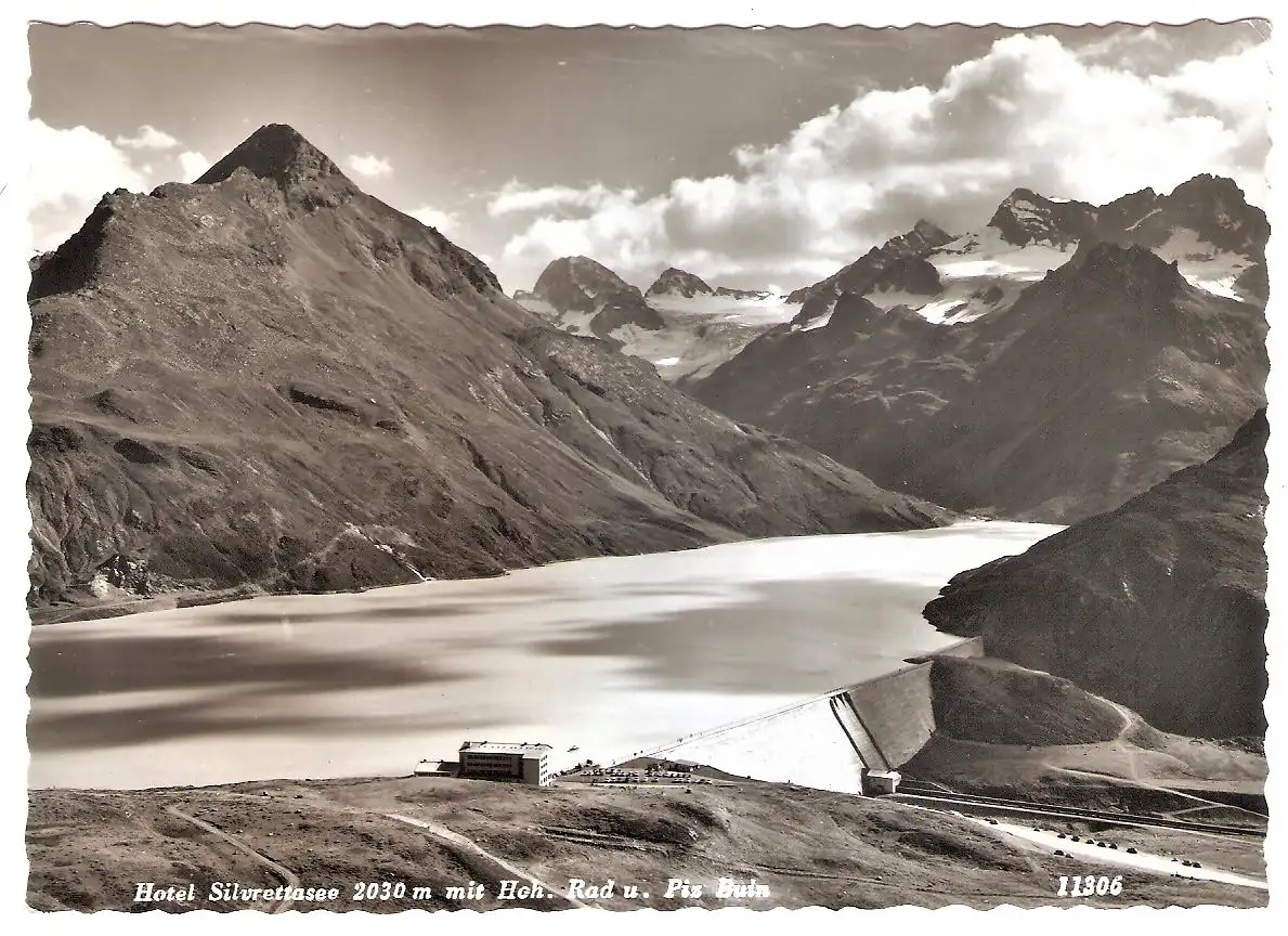 Ansichtskarte Österreich - Hotel Silvrettasee (2030 m) mit Hohes Rad, Piz Buin, Silvretta Staudamm (2644)