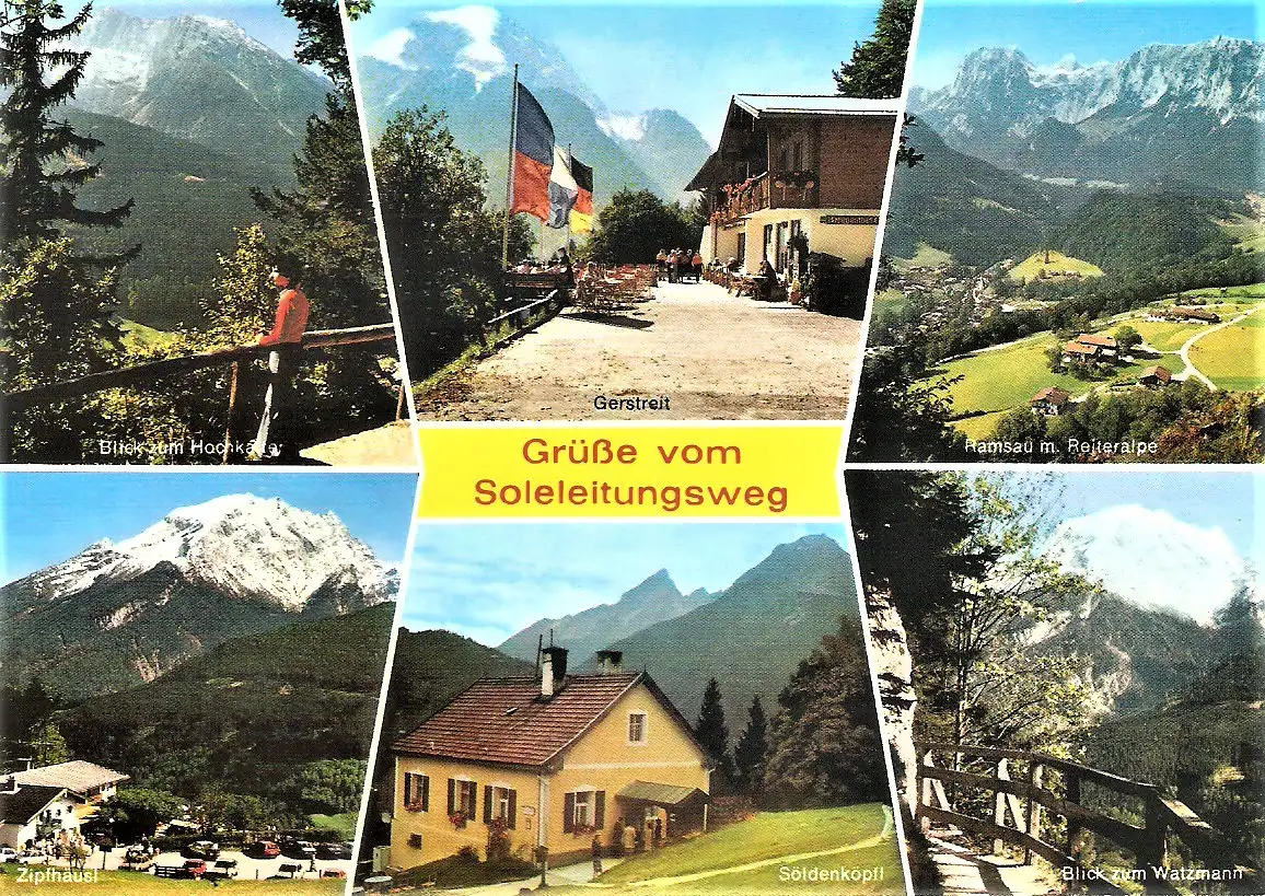 Ansichtskarte Deutschland - Berchtesgaden / Grüße vom Soleleitungsweg - Blick zum Hochkalter, Gerstreit, Ramsau mit Reiteralpe, Zipfhäusl, Söldenköpfl, Blick zum Watzmann (2033)