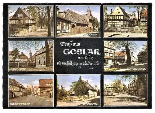 Ansichtskarte Deutschland - Goslar / Thomaswall, Gr. heil. Kreuz, Gosestraße, An der Marktkirche, Hoher Weg, St. Annenhöhe, Blick zum Breiten Tor,  Schielenstraße (2309)