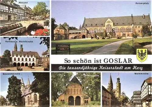Ansichtskarte Deutschland - Goslar / Abzucht, Rathaus und Marktkirche, Kaiserpfalz, Neuwerkkirche, Domvorhalle, Marktkirche (2556)