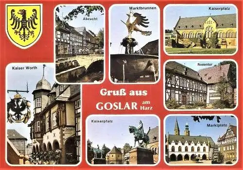 Ansichtskarte Deutschland - Goslar / Wappen, Abzucht, Marktbrunnen, Kaiserpfalz, Rosentor, Kaiser Worth, Kaiserpfalz, Marktplatz (2492)