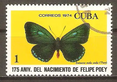 Briefmarke Cuba Mi.Nr. 1968 o 175. Geburtstag des Naturforschers Felipe Poey 1974 / Schmetterling (Eumaeus atala atala) #2024197