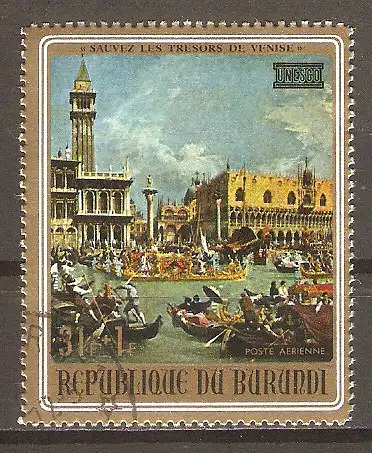 Briefmarke Burundi Mi.Nr. 823 A o UNESCO-Aktion „Rettet Venedig“ 1971 / Canaletto #