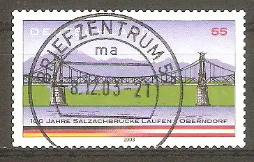 Briefmarke BRD Mi.Nr. 2347 o Vollstempel Briefzentrum 57 / 100 Jahre Salzachbrücke Laufen-Oberndorf 2003 #