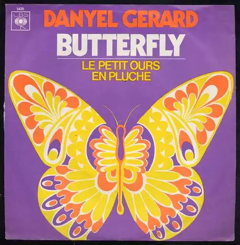 Vinyl-Single: Danyel Gerard: Butterfly / Le petit ours en pluche CBS 5420, (P) 1970 
