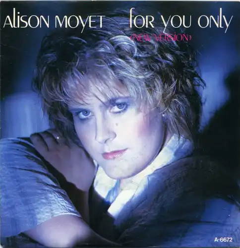 Vinyl-Single: Alison Moyet: For You Only (New Version) / Twisting The Knife CBS A 6672, (P) 1984/85 