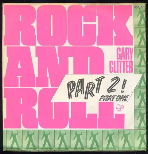 Vinyl-Single Gary Glitter: Rock And Roll Part One / Rock And Roll Part 2  Bell 2008 057, (P) 1972
