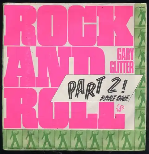 Vinyl-Single Gary Glitter: Rock And Roll Part One / Rock And Roll Part 2  Bell 2008 057, (P) 1972
