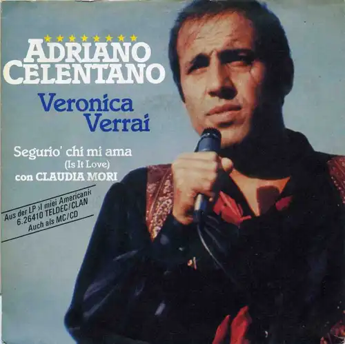 Vinyl-Single: Celentano, Adriano Veronica Verrai / Segurio\' chi mi ama (Is It Love) TELDEC 6.14729 AC, (P) 1987 EAN 