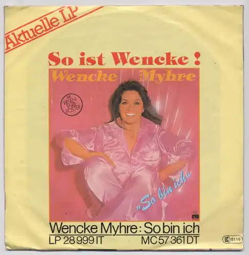 Vinyl-Single: Wencke Myhre: Las mein Knie, Joe (It\'s A Heartache) / Der Mann auf einem Seil (Sweet Sweet Smile) Ariola 11 955 AT, (P) 1978
